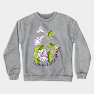 Cultivate Self Compassion Crewneck Sweatshirt